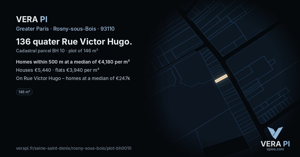 136 quater Rue Victor Hugo, Rosny-sous-Bois at night – the plot lit, the parcels around coloured by the prices near them