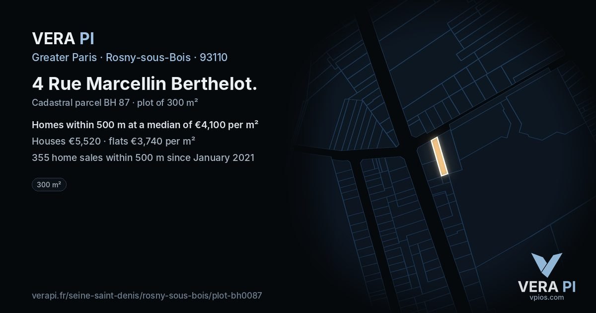 4 Rue Marcellin Berthelot, Rosny-sous-Bois at night – the plot lit, the parcels around coloured by the prices near them