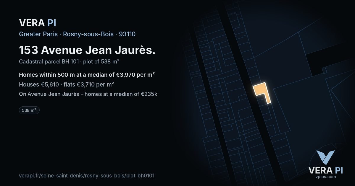 153 Avenue Jean Jaurès, Rosny-sous-Bois at night – the plot lit, the parcels around coloured by the prices near them
