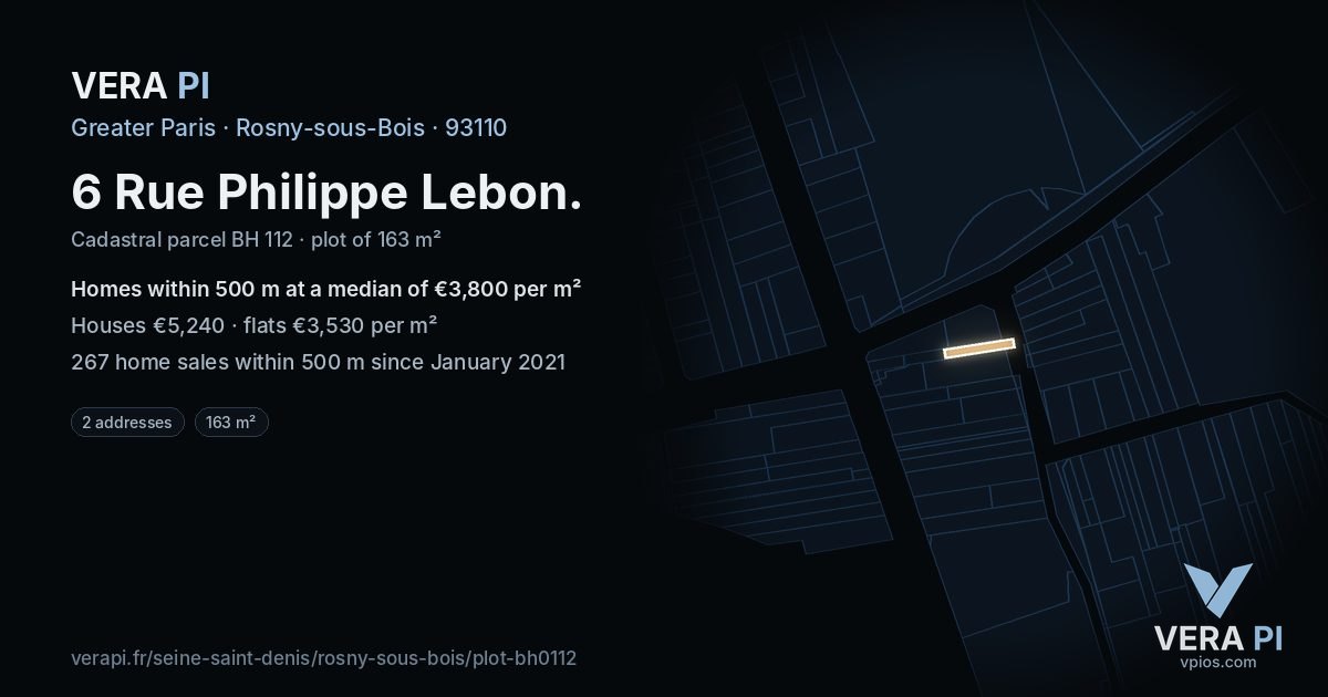6 Rue Philippe Lebon, Rosny-sous-Bois at night – the plot lit, the parcels around coloured by the prices near them