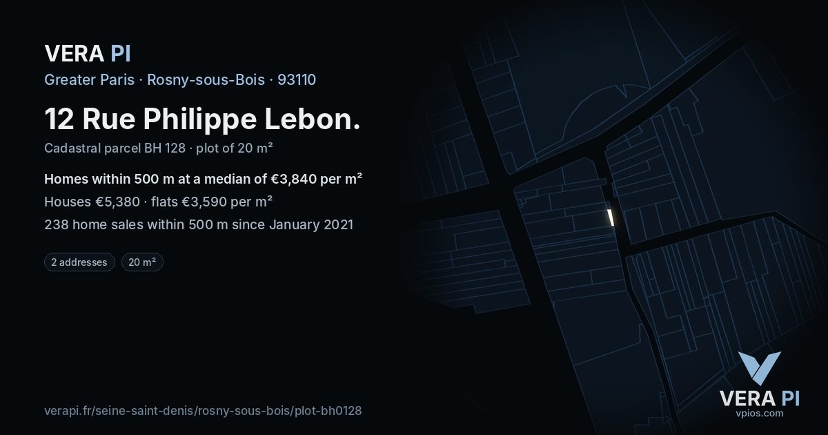 12 Rue Philippe Lebon, Rosny-sous-Bois at night – the plot lit, the parcels around coloured by the prices near them
