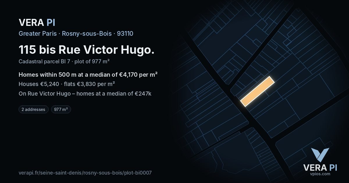 115 bis Rue Victor Hugo, Rosny-sous-Bois at night – the plot lit, the parcels around coloured by the prices near them
