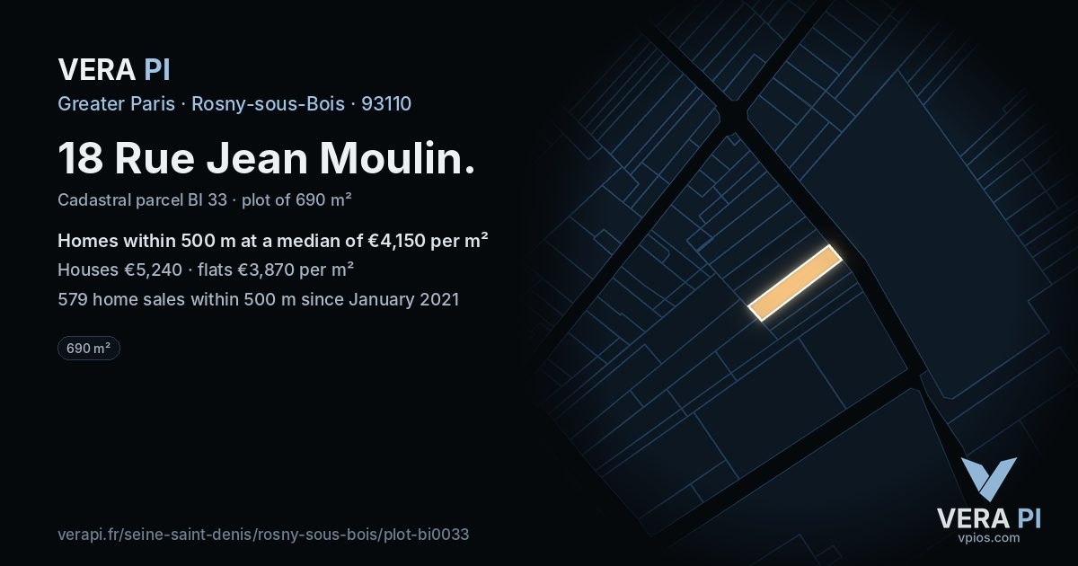 18 Rue Jean Moulin, Rosny-sous-Bois at night – the plot lit, the parcels around coloured by the prices near them