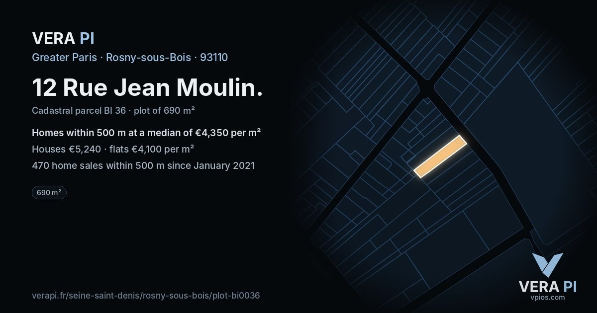 12 Rue Jean Moulin, Rosny-sous-Bois at night – the plot lit, the parcels around coloured by the prices near them