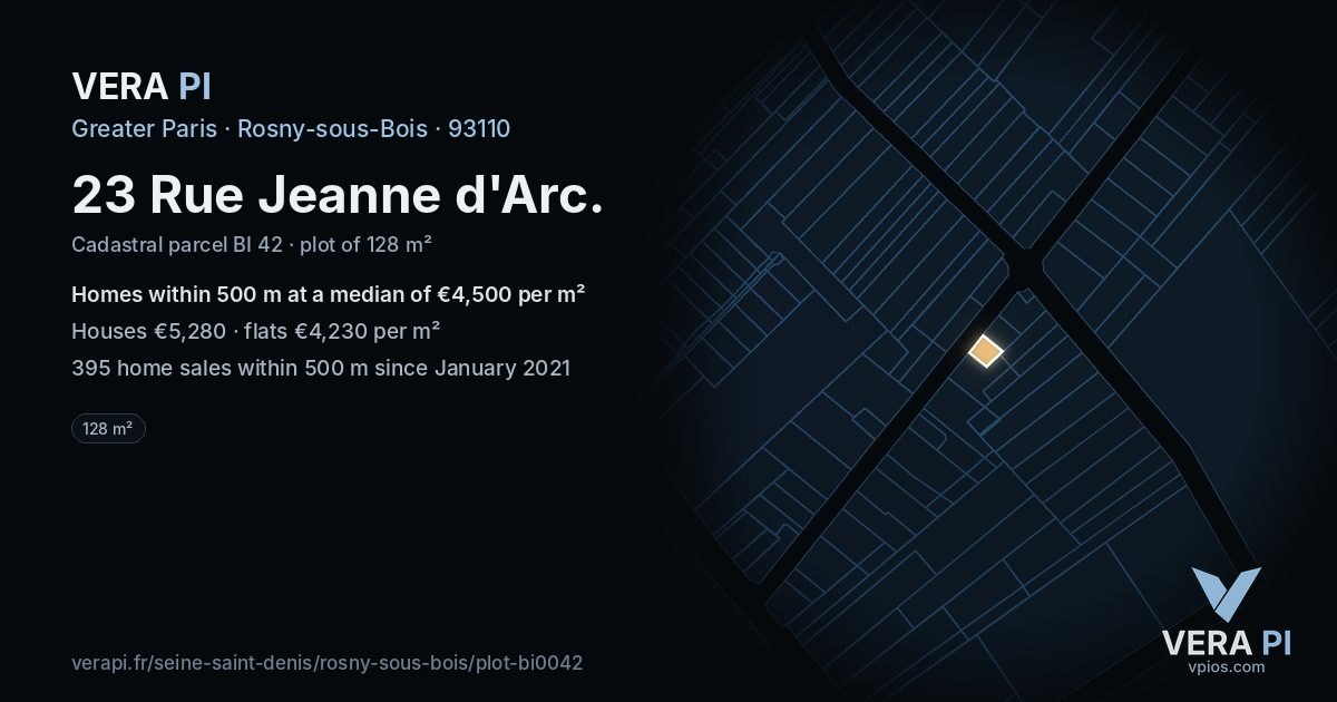 23 Rue Jeanne d'Arc, Rosny-sous-Bois at night – the plot lit, the parcels around coloured by the prices near them