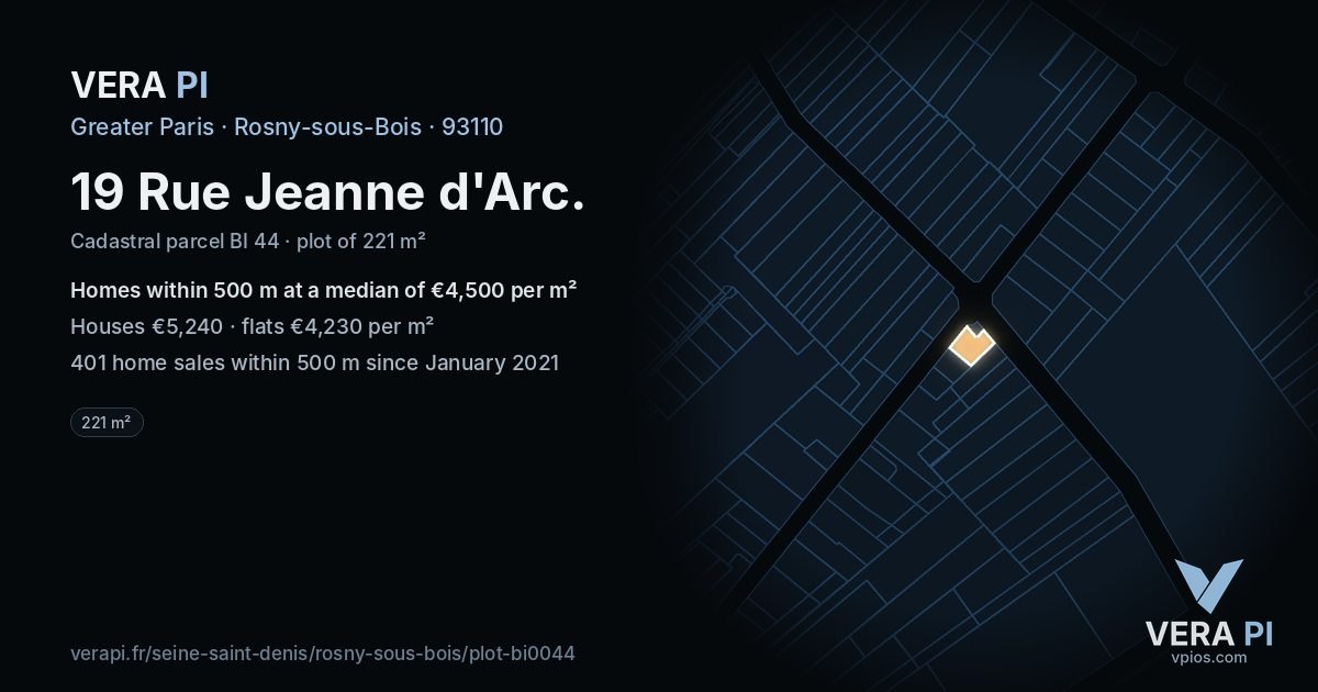 19 Rue Jeanne d'Arc, Rosny-sous-Bois at night – the plot lit, the parcels around coloured by the prices near them