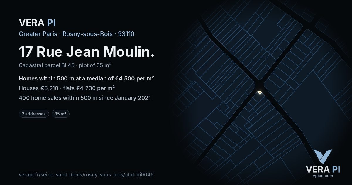 17 Rue Jean Moulin, Rosny-sous-Bois at night – the plot lit, the parcels around coloured by the prices near them