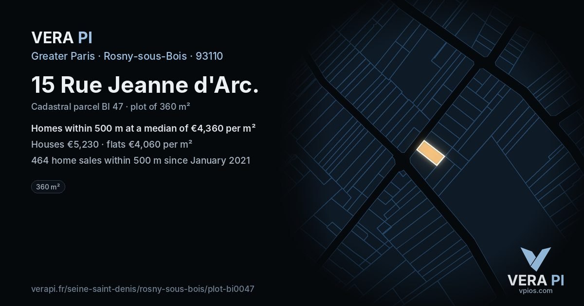 15 Rue Jeanne d'Arc, Rosny-sous-Bois at night – the plot lit, the parcels around coloured by the prices near them