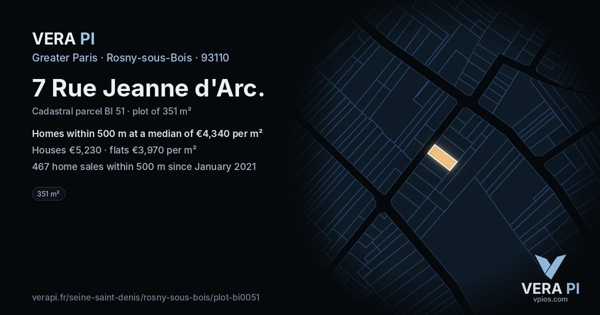 7 Rue Jeanne d'Arc, Rosny-sous-Bois at night – the plot lit, the parcels around coloured by the prices near them