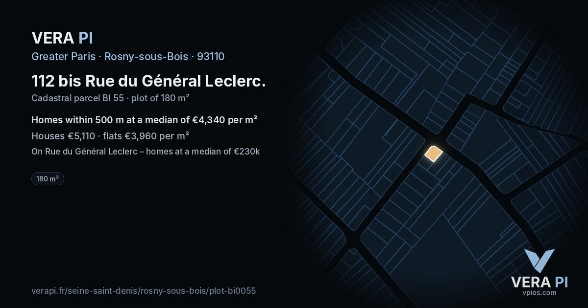 112 bis Rue du Général Leclerc, Rosny-sous-Bois at night – the plot lit, the parcels around coloured by the prices near them