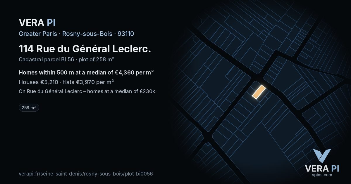 114 Rue du Général Leclerc, Rosny-sous-Bois at night – the plot lit, the parcels around coloured by the prices near them