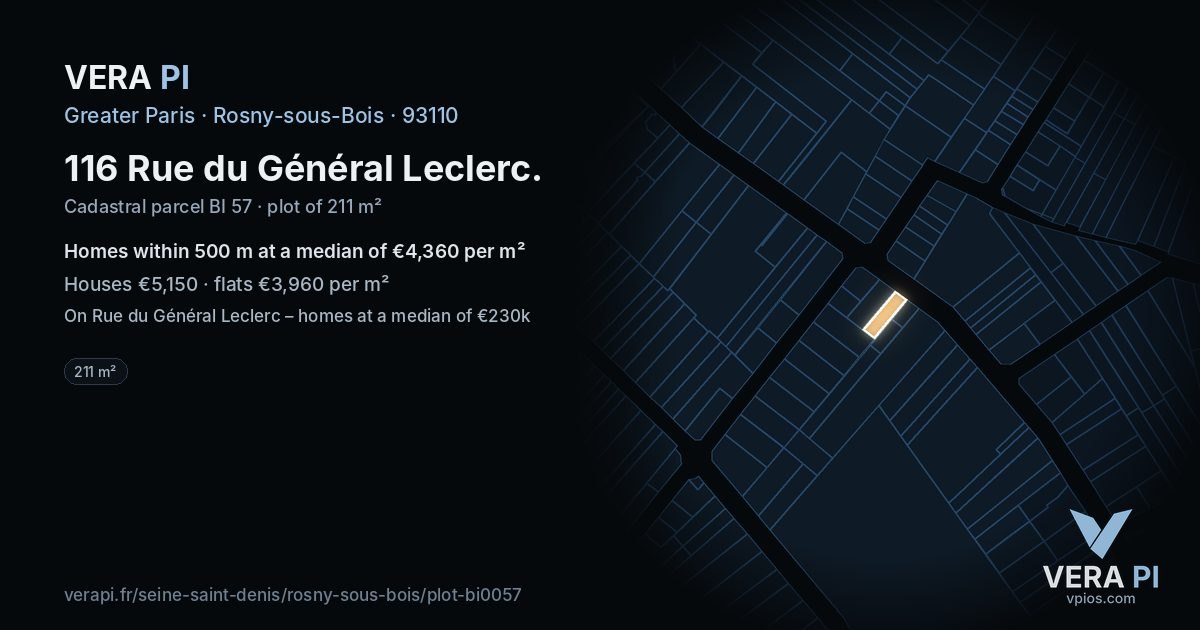 116 Rue du Général Leclerc, Rosny-sous-Bois at night – the plot lit, the parcels around coloured by the prices near them