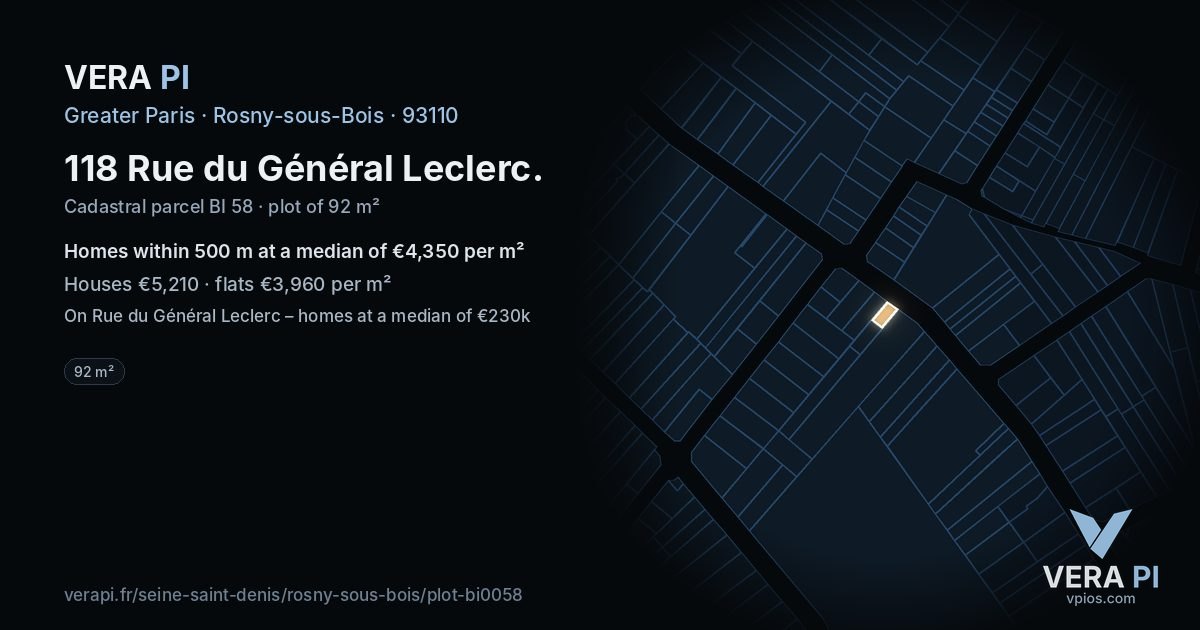 118 Rue du Général Leclerc, Rosny-sous-Bois at night – the plot lit, the parcels around coloured by the prices near them