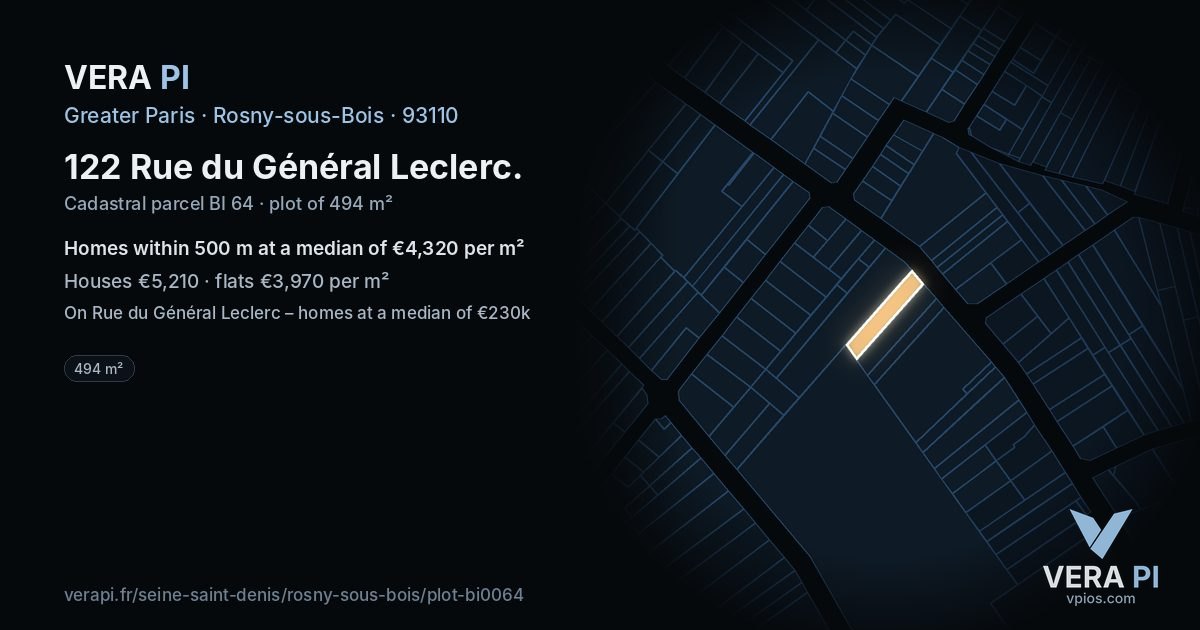 122 Rue du Général Leclerc, Rosny-sous-Bois at night – the plot lit, the parcels around coloured by the prices near them