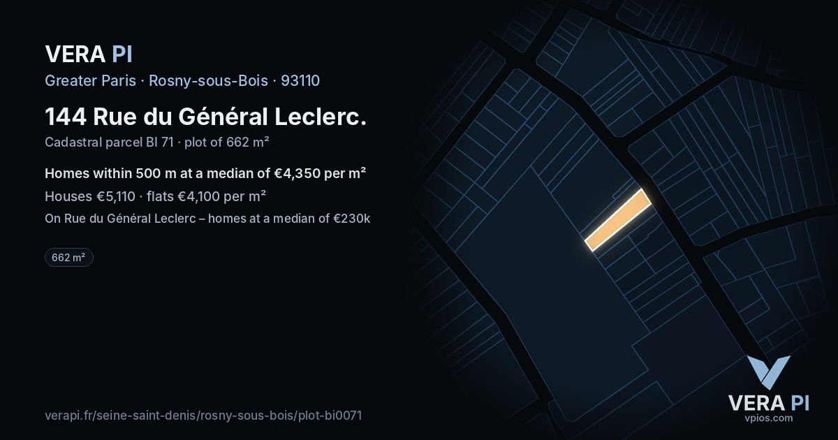 144 Rue du Général Leclerc, Rosny-sous-Bois at night – the plot lit, the parcels around coloured by the prices near them