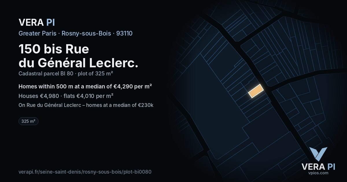150 bis Rue du Général Leclerc, Rosny-sous-Bois at night – the plot lit, the parcels around coloured by the prices near them