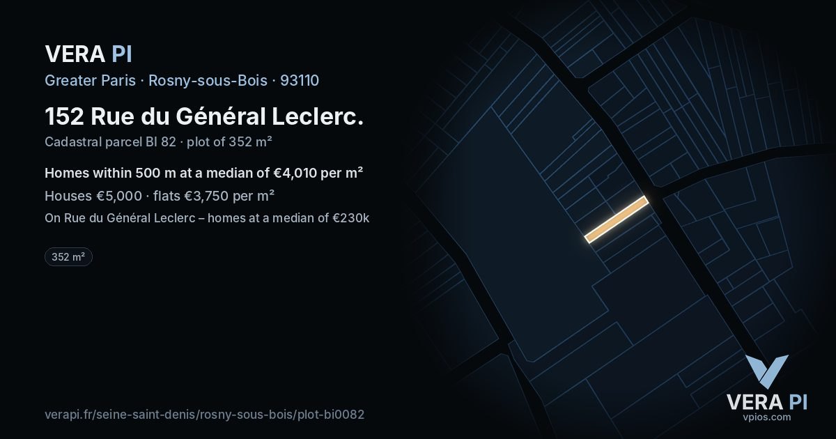 152 Rue du Général Leclerc, Rosny-sous-Bois at night – the plot lit, the parcels around coloured by the prices near them