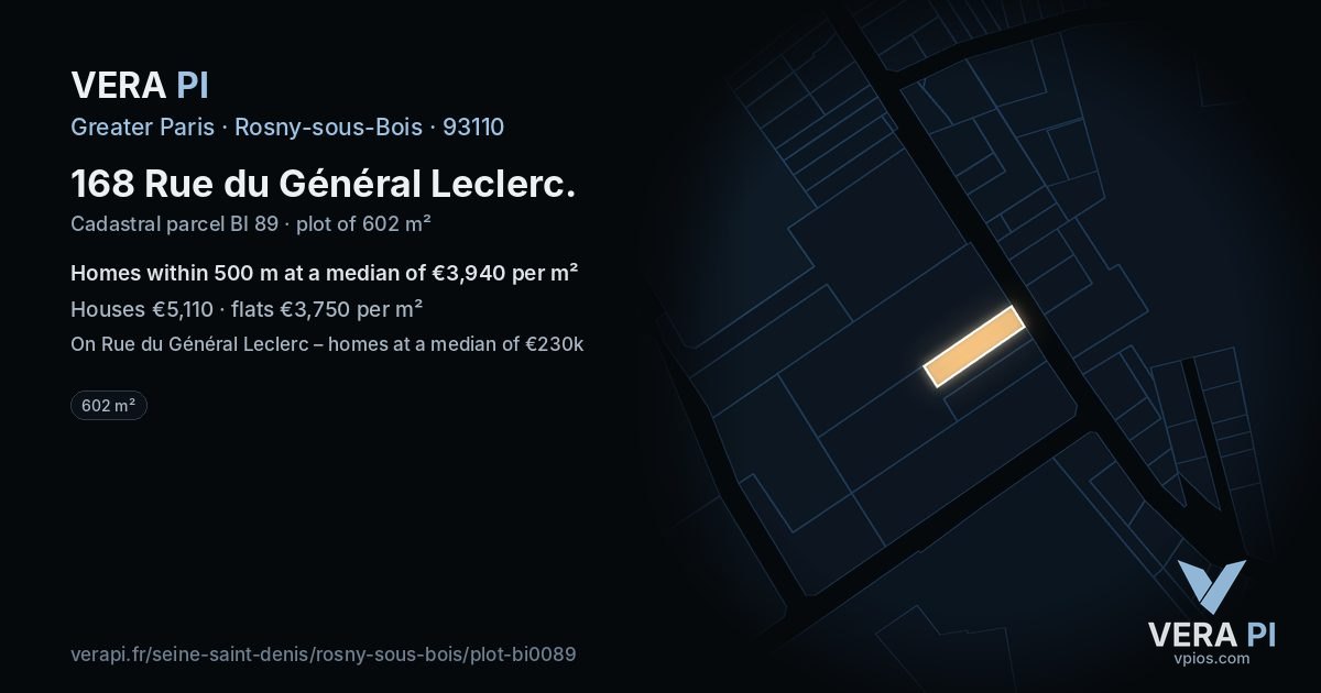 168 Rue du Général Leclerc, Rosny-sous-Bois at night – the plot lit, the parcels around coloured by the prices near them