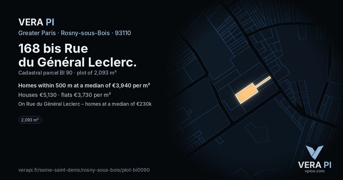 168 bis Rue du Général Leclerc, Rosny-sous-Bois at night – the plot lit, the parcels around coloured by the prices near them