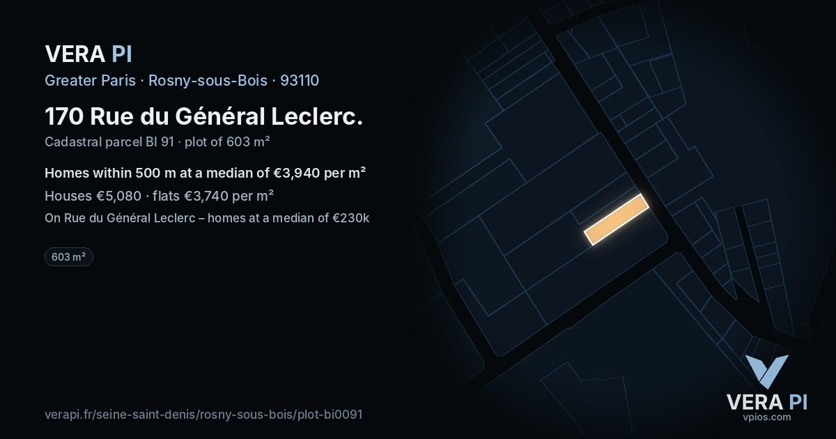170 Rue du Général Leclerc, Rosny-sous-Bois at night – the plot lit, the parcels around coloured by the prices near them