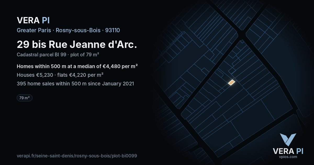 29 bis Rue Jeanne d'Arc, Rosny-sous-Bois at night – the plot lit, the parcels around coloured by the prices near them