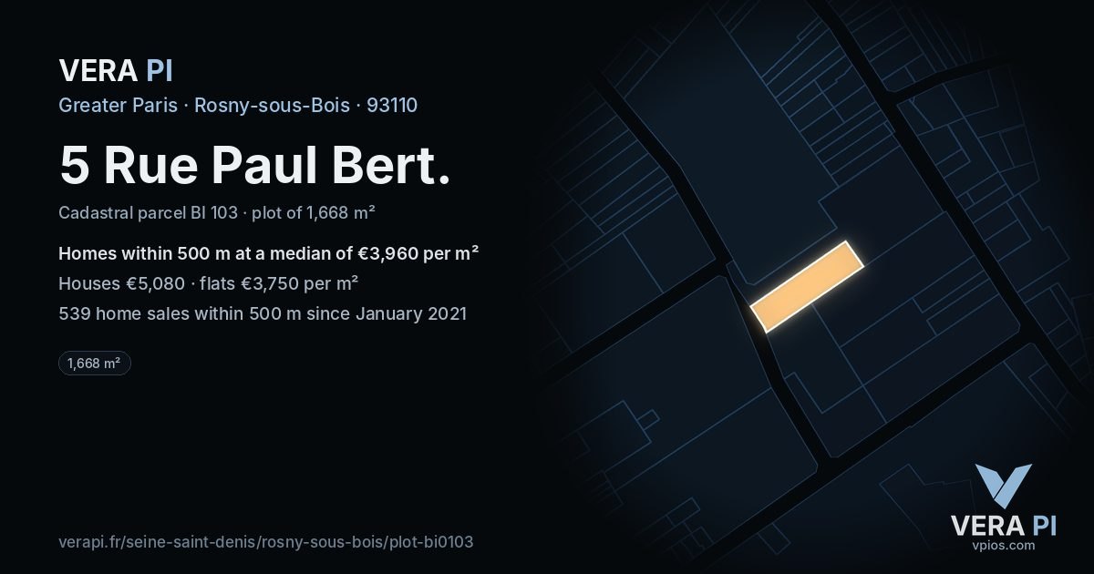 5 Rue Paul Bert, Rosny-sous-Bois at night – the plot lit, the parcels around coloured by the prices near them