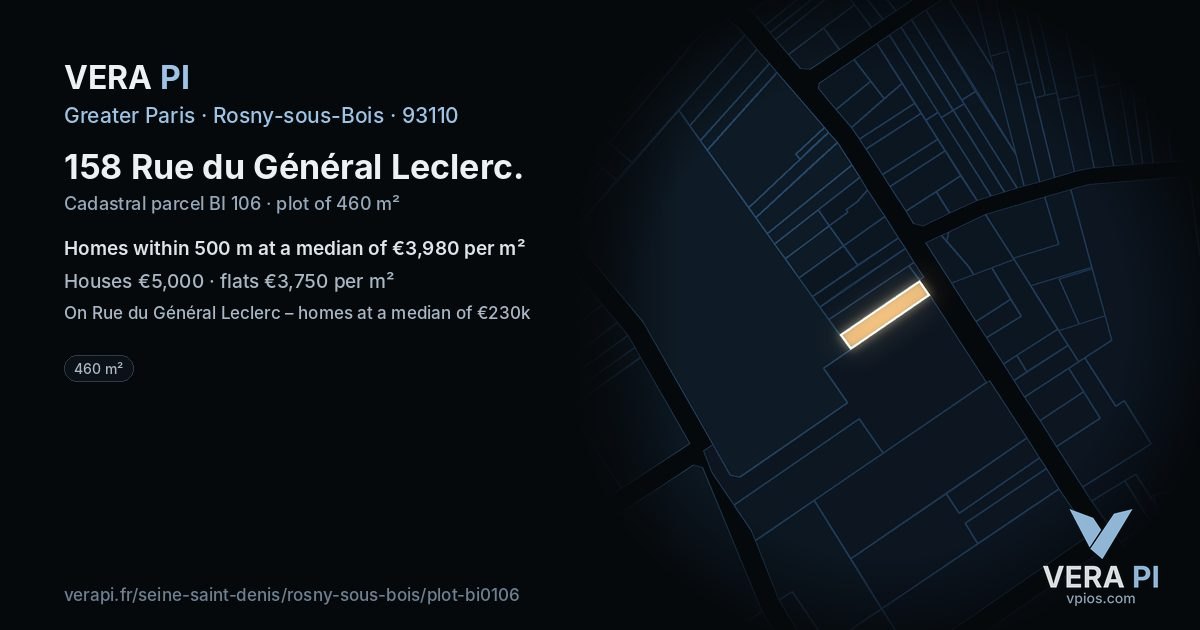 158 Rue du Général Leclerc, Rosny-sous-Bois at night – the plot lit, the parcels around coloured by the prices near them