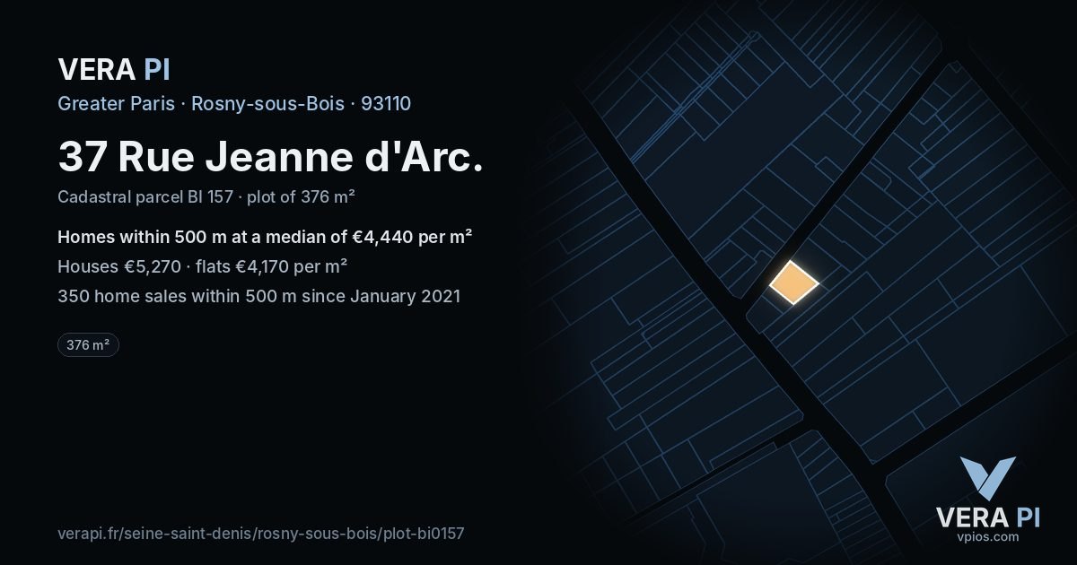 37 Rue Jeanne d'Arc, Rosny-sous-Bois at night – the plot lit, the parcels around coloured by the prices near them