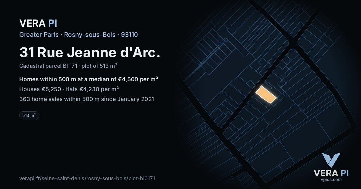 31 Rue Jeanne d'Arc, Rosny-sous-Bois at night – the plot lit, the parcels around coloured by the prices near them