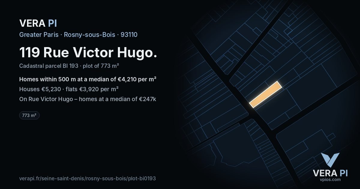 119 Rue Victor Hugo, Rosny-sous-Bois at night – the plot lit, the parcels around coloured by the prices near them