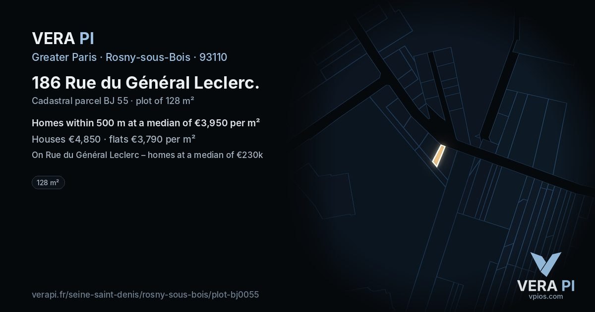 186 Rue du Général Leclerc, Rosny-sous-Bois at night – the plot lit, the parcels around coloured by the prices near them