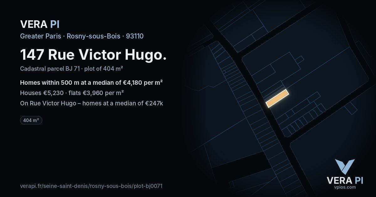 147 Rue Victor Hugo, Rosny-sous-Bois at night – the plot lit, the parcels around coloured by the prices near them