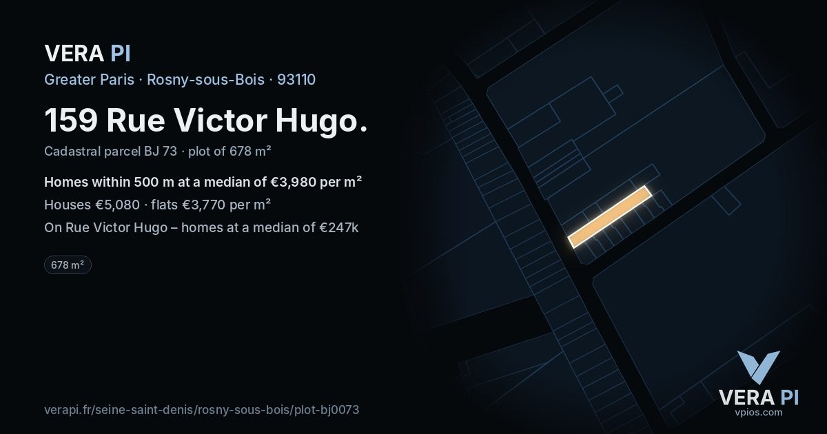 159 Rue Victor Hugo, Rosny-sous-Bois at night – the plot lit, the parcels around coloured by the prices near them
