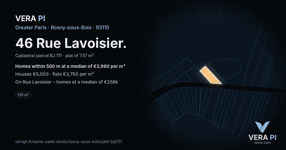 46 Rue Lavoisier, Rosny-sous-Bois at night – the plot lit, the parcels around coloured by the prices near them