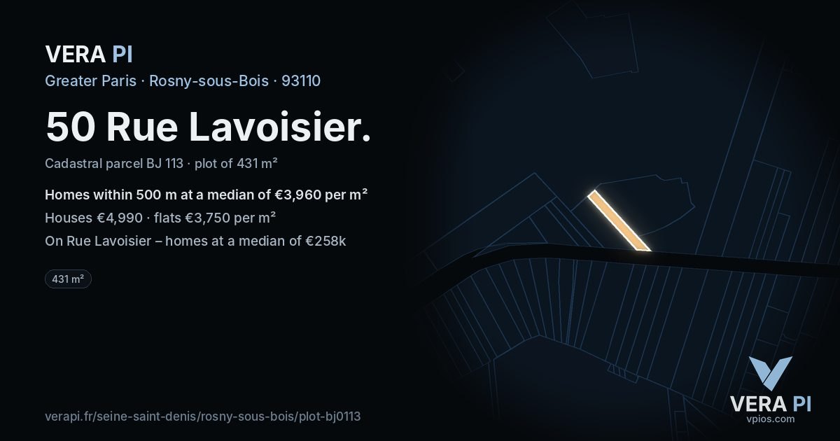 50 Rue Lavoisier, Rosny-sous-Bois at night – the plot lit, the parcels around coloured by the prices near them