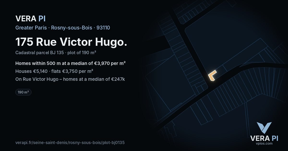 175 Rue Victor Hugo, Rosny-sous-Bois at night – the plot lit, the parcels around coloured by the prices near them