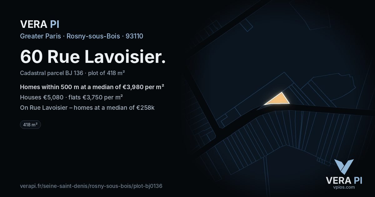 60 Rue Lavoisier, Rosny-sous-Bois at night – the plot lit, the parcels around coloured by the prices near them