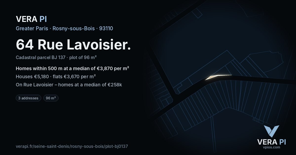 64 Rue Lavoisier, Rosny-sous-Bois at night – the plot lit, the parcels around coloured by the prices near them