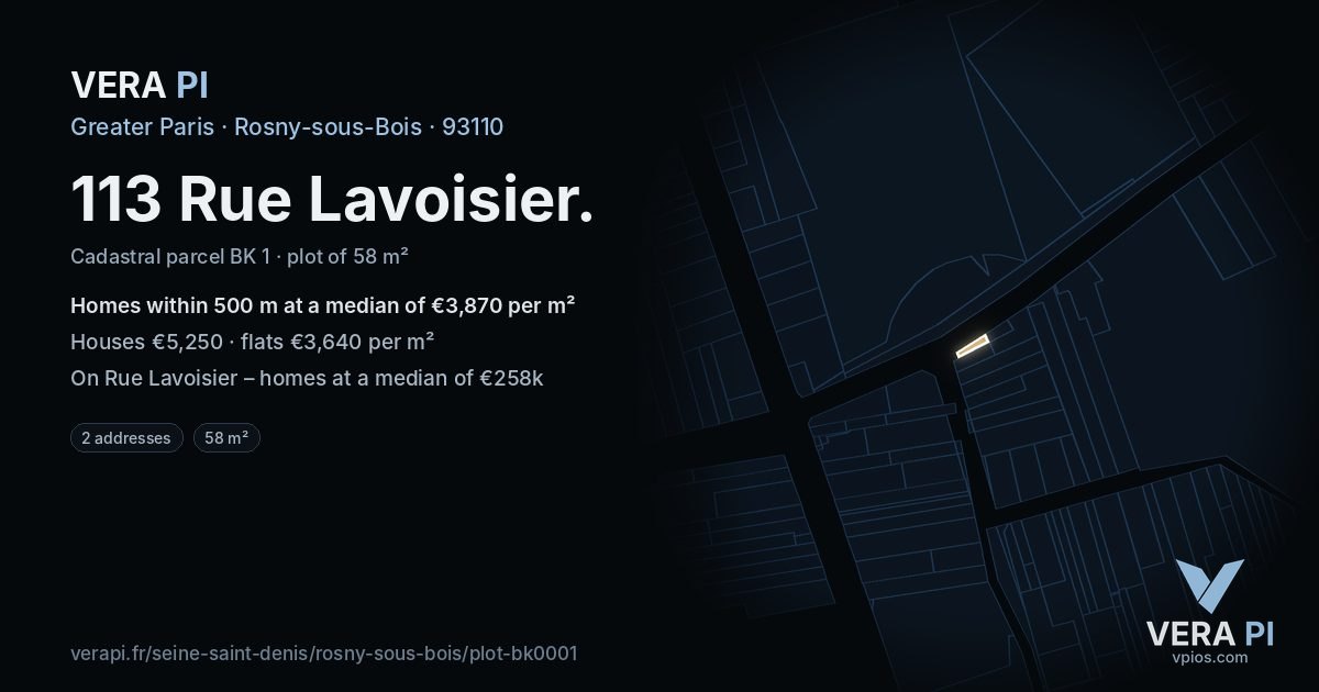 113 Rue Lavoisier, Rosny-sous-Bois at night – the plot lit, the parcels around coloured by the prices near them