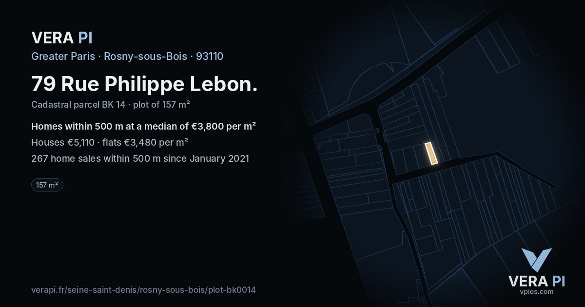 79 Rue Philippe Lebon, Rosny-sous-Bois at night – the plot lit, the parcels around coloured by the prices near them