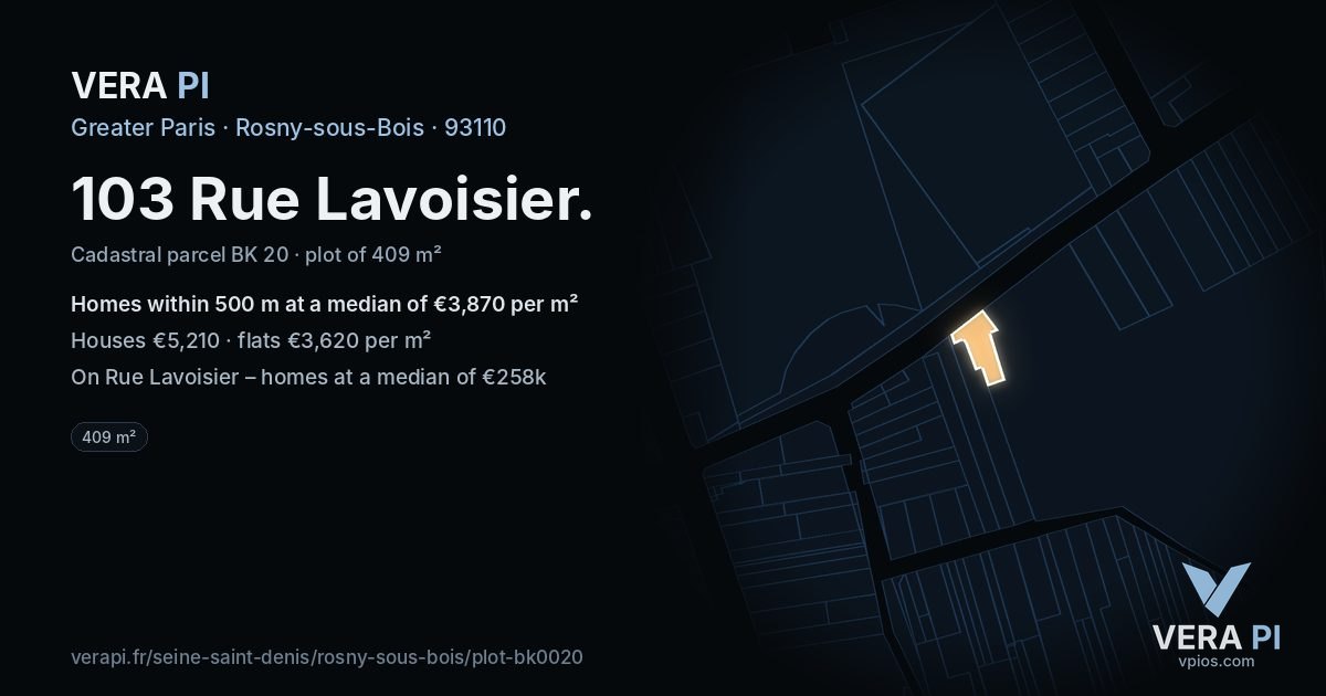 103 Rue Lavoisier, Rosny-sous-Bois at night – the plot lit, the parcels around coloured by the prices near them