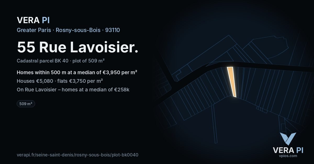55 Rue Lavoisier, Rosny-sous-Bois at night – the plot lit, the parcels around coloured by the prices near them