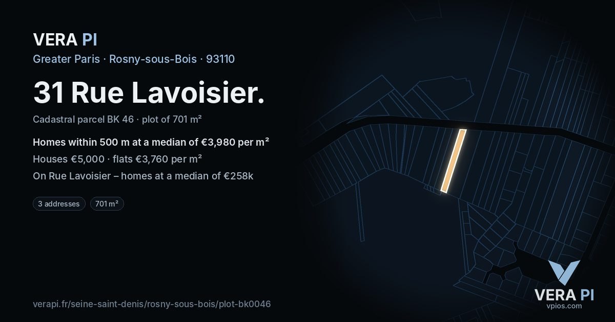 31 Rue Lavoisier, Rosny-sous-Bois at night – the plot lit, the parcels around coloured by the prices near them