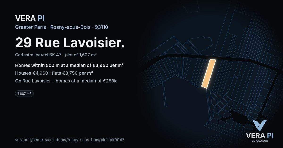 29 Rue Lavoisier, Rosny-sous-Bois at night – the plot lit, the parcels around coloured by the prices near them