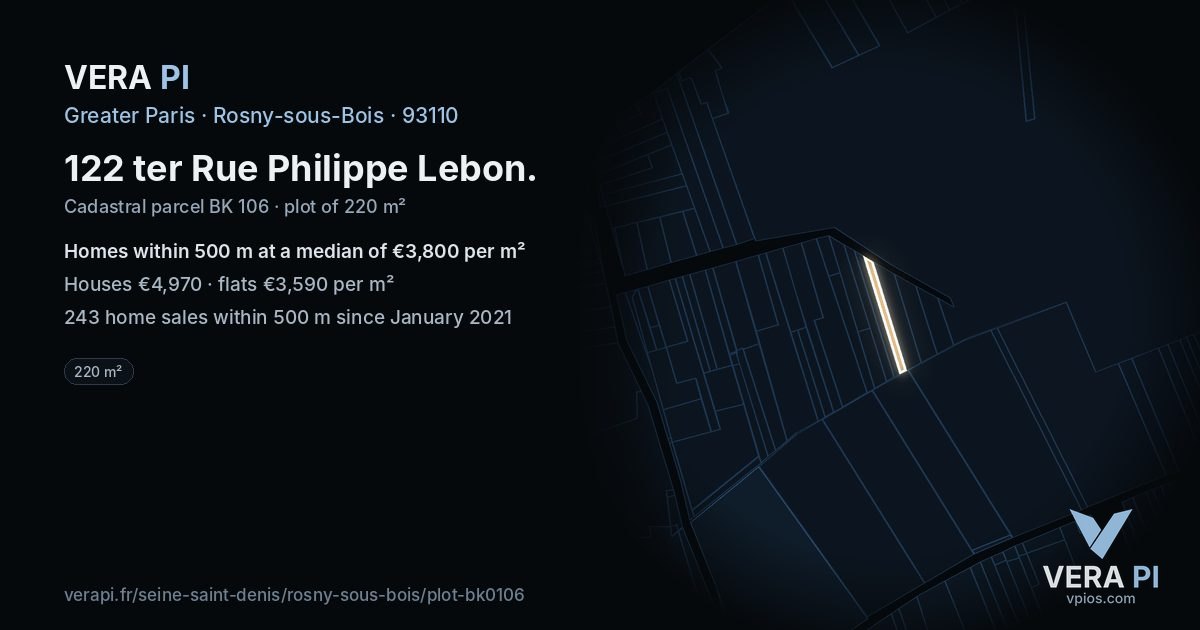 122 ter Rue Philippe Lebon, Rosny-sous-Bois at night – the plot lit, the parcels around coloured by the prices near them