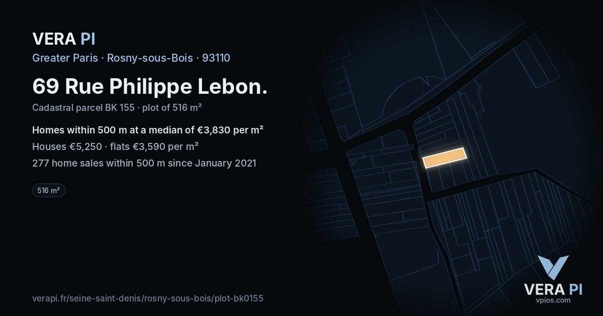 69 Rue Philippe Lebon, Rosny-sous-Bois at night – the plot lit, the parcels around coloured by the prices near them