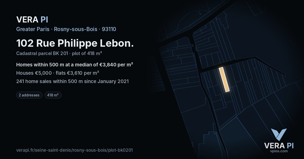 102 Rue Philippe Lebon, Rosny-sous-Bois at night – the plot lit, the parcels around coloured by the prices near them