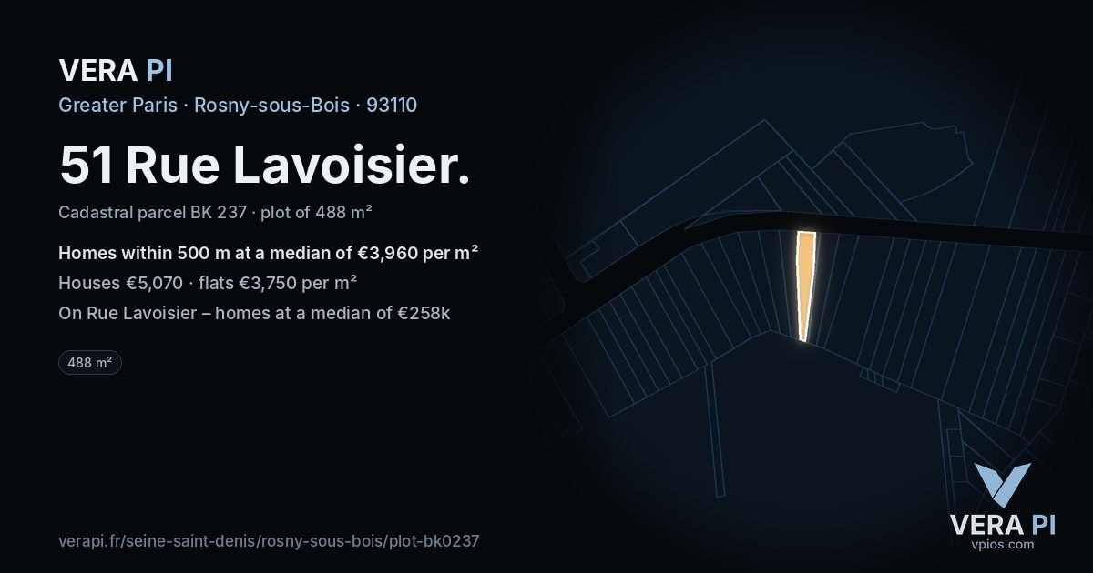 51 Rue Lavoisier, Rosny-sous-Bois at night – the plot lit, the parcels around coloured by the prices near them
