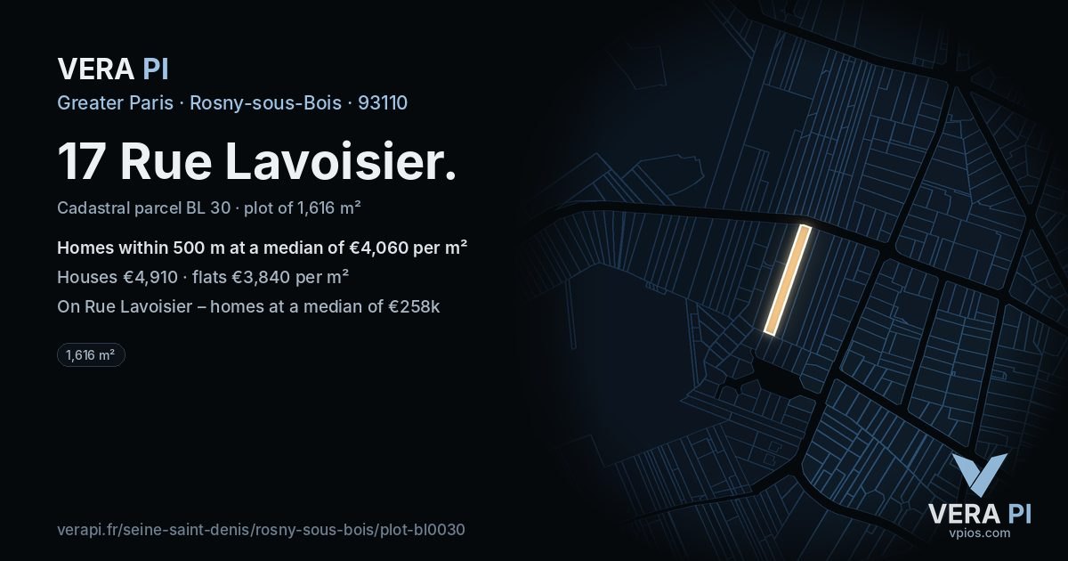 17 Rue Lavoisier, Rosny-sous-Bois at night – the plot lit, the parcels around coloured by the prices near them