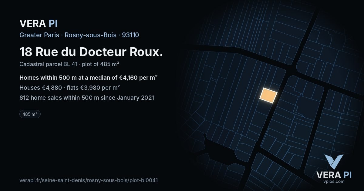 18 Rue du Docteur Roux, Rosny-sous-Bois at night – the plot lit, the parcels around coloured by the prices near them